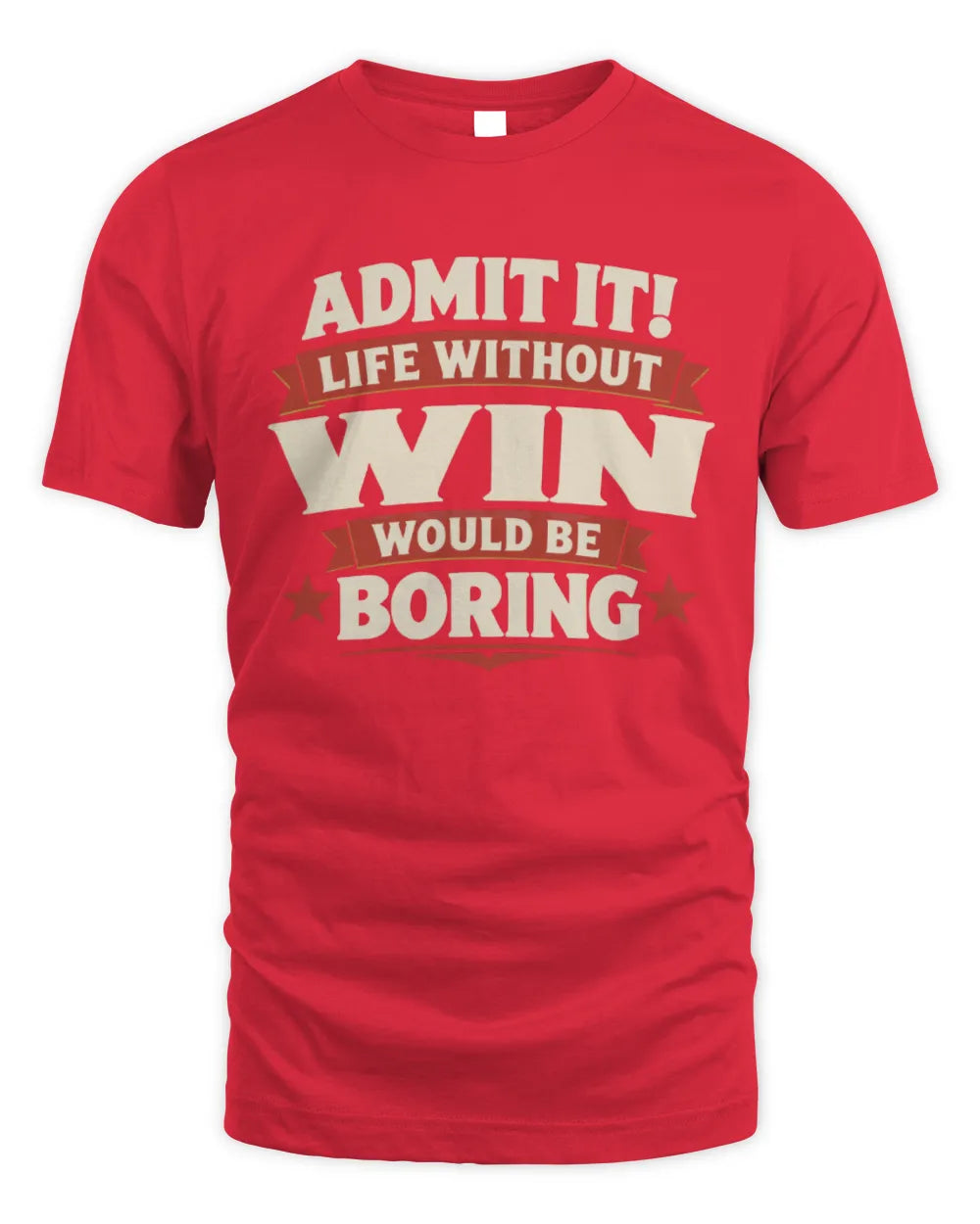 WIN P4 KT003 Personalized Funny Quote Apparel “Life Without NAME Would Be Boring” - Unisex Standard T-Shirt - Red