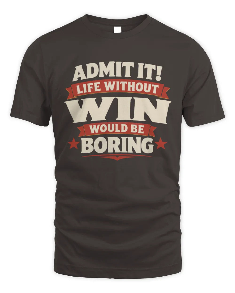 WIN P4 KT003 Personalized Funny Quote Apparel “Life Without NAME Would Be Boring” - Unisex Standard T-Shirt - Dark Chocolate