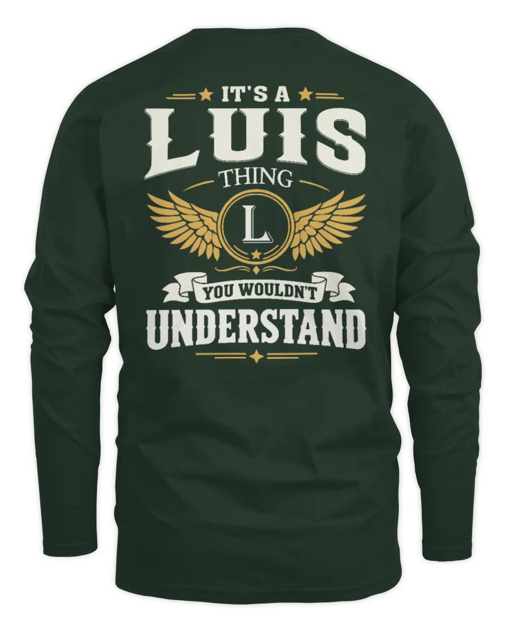 LUIS KT06-M008 It’s a [NAME] Thing – You Wouldn’t Understand | Personalized Vintage T-Shirt - Men's Long Sleeved T-Shirt - Forest Green