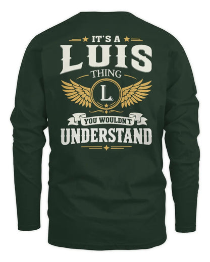 LUIS KT06-M008 It’s a [NAME] Thing – You Wouldn’t Understand | Personalized Vintage T-Shirt - Men's Long Sleeved T-Shirt - Forest Green