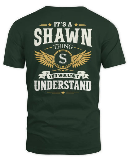 SHAWN KT06-M008 It’s a [NAME] Thing – You Wouldn’t Understand | Personalized Vintage T-Shirt - Unisex Standard T-Shirt - Forest Green
