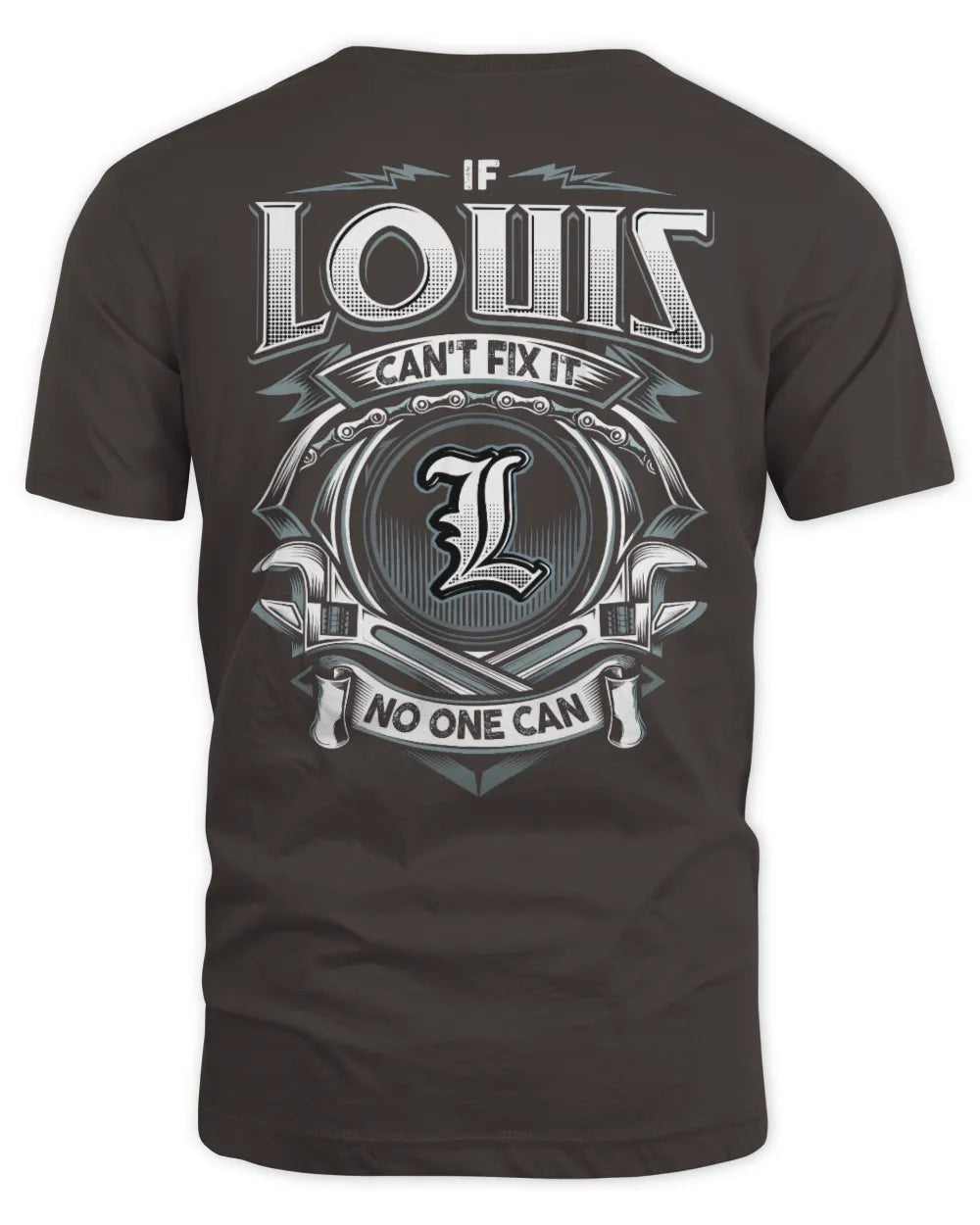 LOUIS AP81-K4-626 - Personalized Ahmed Quote Apparel “If Ahmed Can't Fix It, No One Can” - Unisex Standard T-Shirt - Dark Chocolate