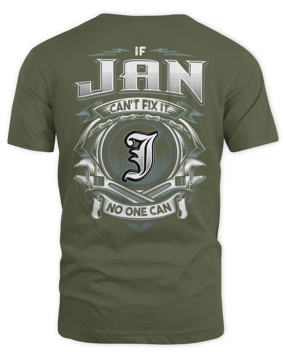 JAN AP81-K4-626 - Personalized Ahmed Quote Apparel “If Ahmed Can't Fix It, No One Can” - Unisex Standard T-Shirt - Military Green
