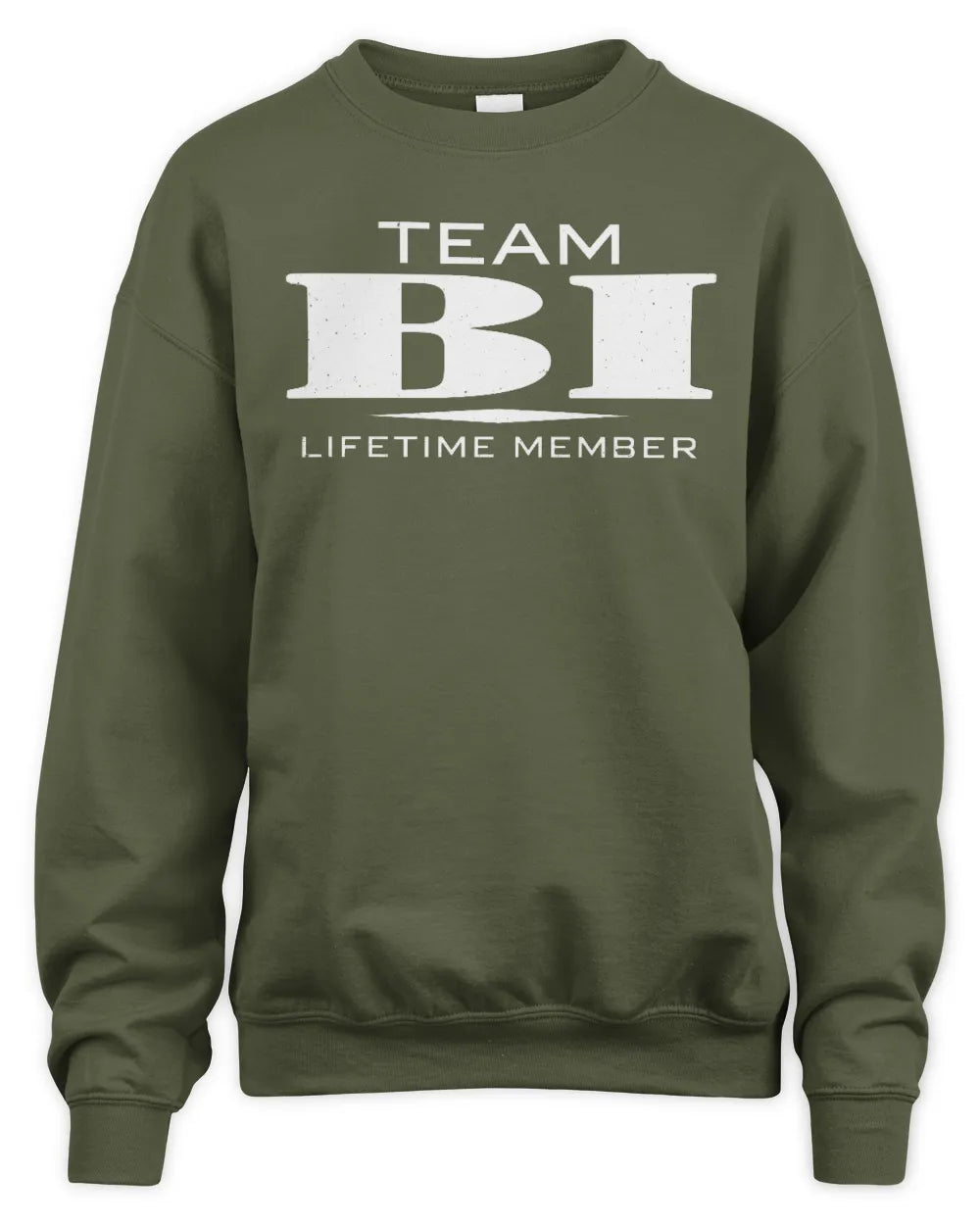 BI BL62-K4-128 - Personalized “Team NAME Lifetime Member” - Unisex Sweatshirt - Military Green