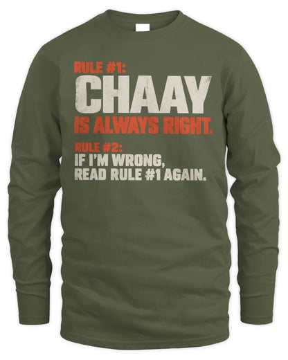 CHAAY NP1-H006 
Always Right Personalized Name T-Shirt – Funny Custom Name Shirt - Men's Long Sleeved T-Shirt - Military Green