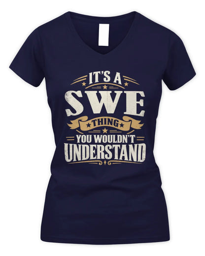 SWE P08 TH51 - Personalized “It’s a/an [NAME] Thing – You Wouldn’t Understand” Shirt - Women's V-Neck T-Shirt - Navy