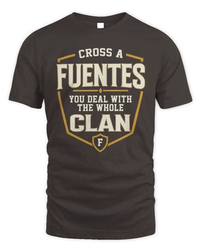 FUENTES NT1-K008 Cross A/An NAME, You Deal With the Whole Clan | Personalized Vintage T-Shirt - Unisex Standard T-Shirt - Dark Chocolate