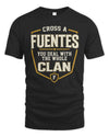 FUENTES NT1-K008 Cross A/An NAME, You Deal With the Whole Clan | Personalized Vintage T-Shirt