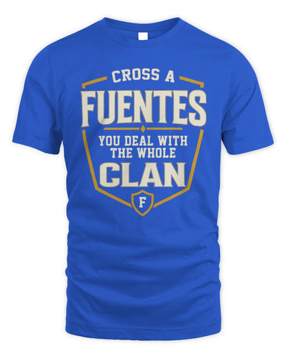 FUENTES NT1-K008 Cross A/An NAME, You Deal With the Whole Clan | Personalized Vintage T-Shirt - Unisex Standard T-Shirt - Royal