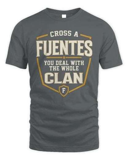 FUENTES NT1-K008 Cross A/An NAME, You Deal With the Whole Clan | Personalized Vintage T-Shirt - Unisex Standard T-Shirt - Charcoal
