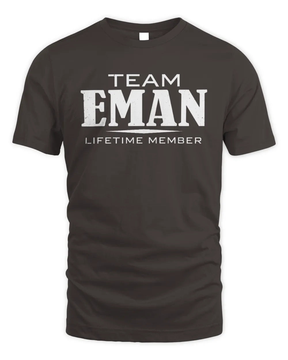 EMAN BL62-K4-128 - Personalized “Team NAME Lifetime Member” - Unisex Standard T-Shirt - Dark Chocolate