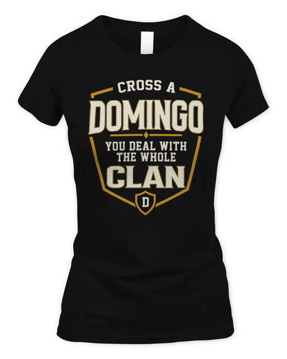 DOMINGO NT1-K008 Cross A/An NAME, You Deal With the Whole Clan | Personalized Vintage T-Shirt - Women's Standard T-Shirt - Black