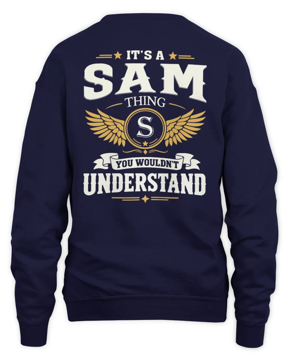 SAM KT06-M008 It’s a [NAME] Thing – You Wouldn’t Understand | Personalized Vintage T-Shirt - Unisex Sweatshirt - Navy