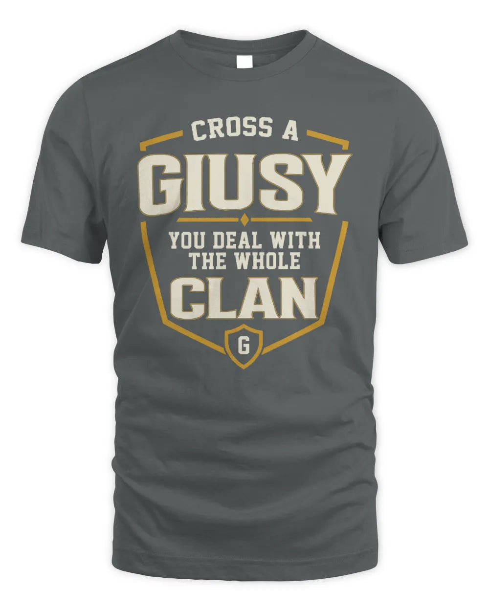 GIUSY NT1-K008 Cross A/An NAME, You Deal With the Whole Clan | Personalized Vintage T-Shirt - Unisex Standard T-Shirt - Charcoal
