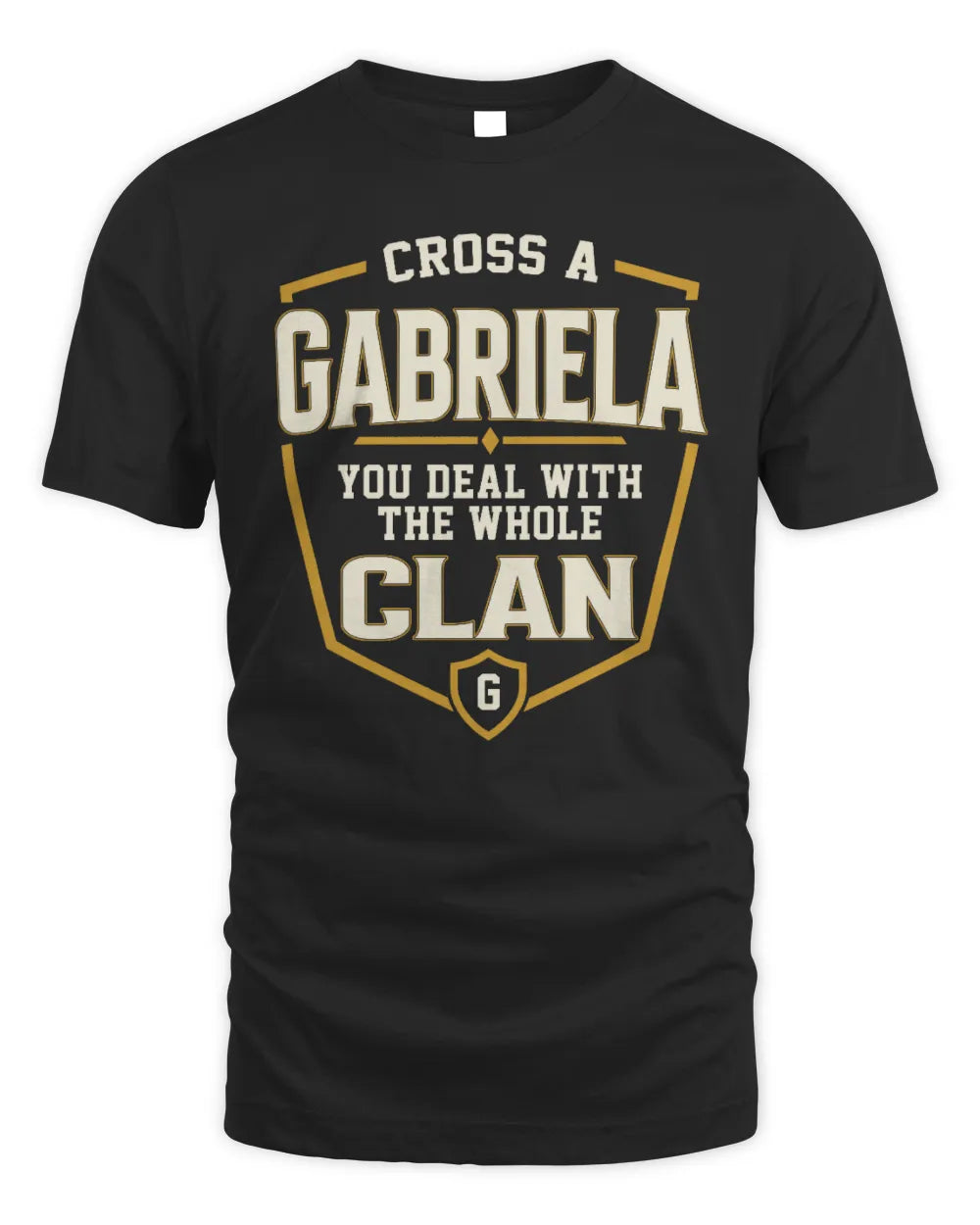 GABRIELA NT1-K008 Cross A/An NAME, You Deal With the Whole Clan | Personalized Vintage T-Shirt - Unisex Standard T-Shirt - Black
