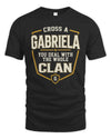 GABRIELA NT1-K008 Cross A/An NAME, You Deal With the Whole Clan | Personalized Vintage T-Shirt