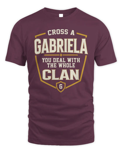 GABRIELA NT1-K008 Cross A/An NAME, You Deal With the Whole Clan | Personalized Vintage T-Shirt - Unisex Standard T-Shirt - Maroon