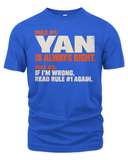 YAN NP1-H006 - Always Right Personalized Name T-Shirt – Funny Custom Name Shirt - Unisex Standard T-Shirt - Royal