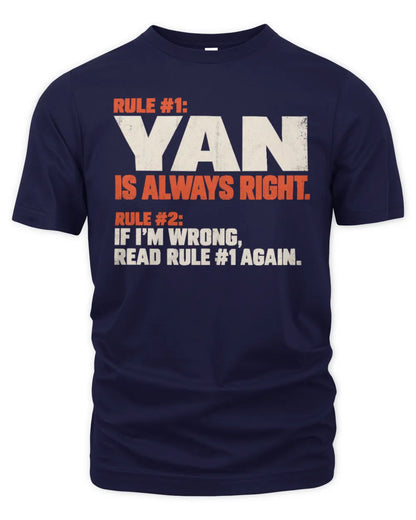 YAN NP1-H006 - Always Right Personalized Name T-Shirt – Funny Custom Name Shirt - Unisex Standard T-Shirt - Navy