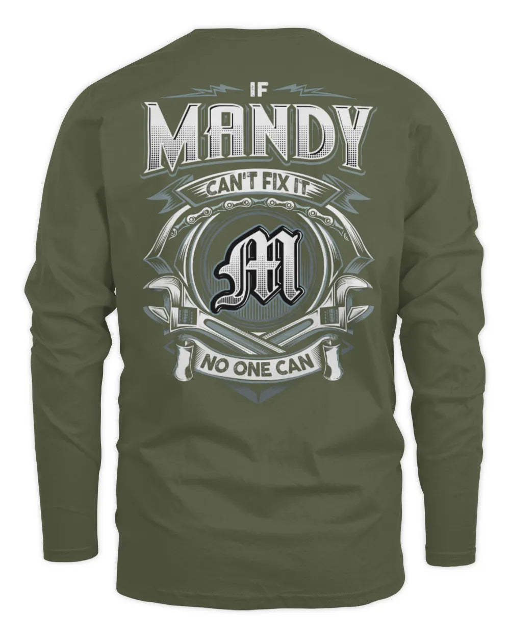 MANDY AP81-K4-626 - Personalized Ahmed Quote Apparel “If Ahmed Can't Fix It, No One Can” - Men's Long Sleeved T-Shirt - Military Green