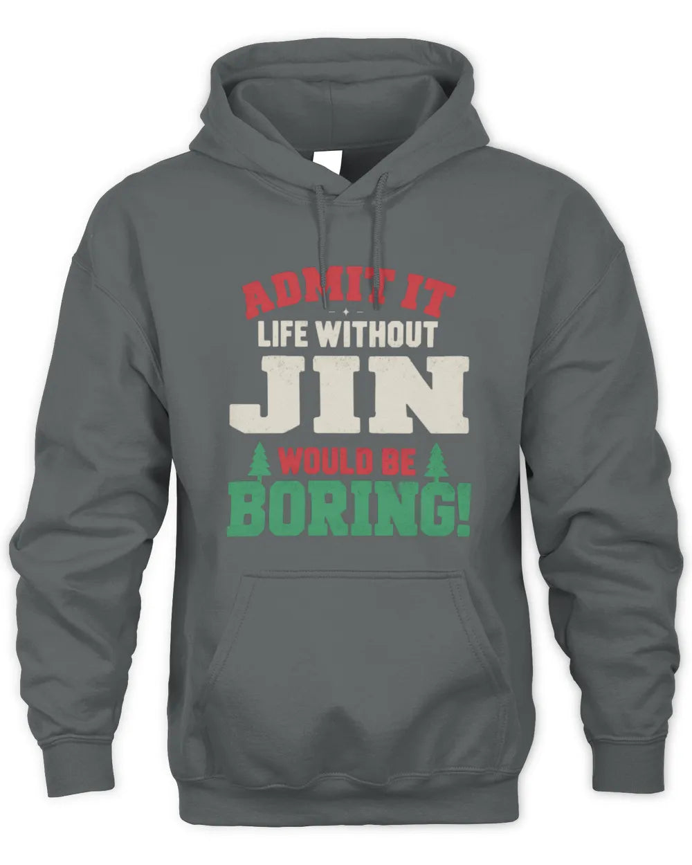 JIN P5 TH08 Christmas T-Shirt – “Life Without NAME Would Be Boring” - Unisex Hoodie - Charcoal