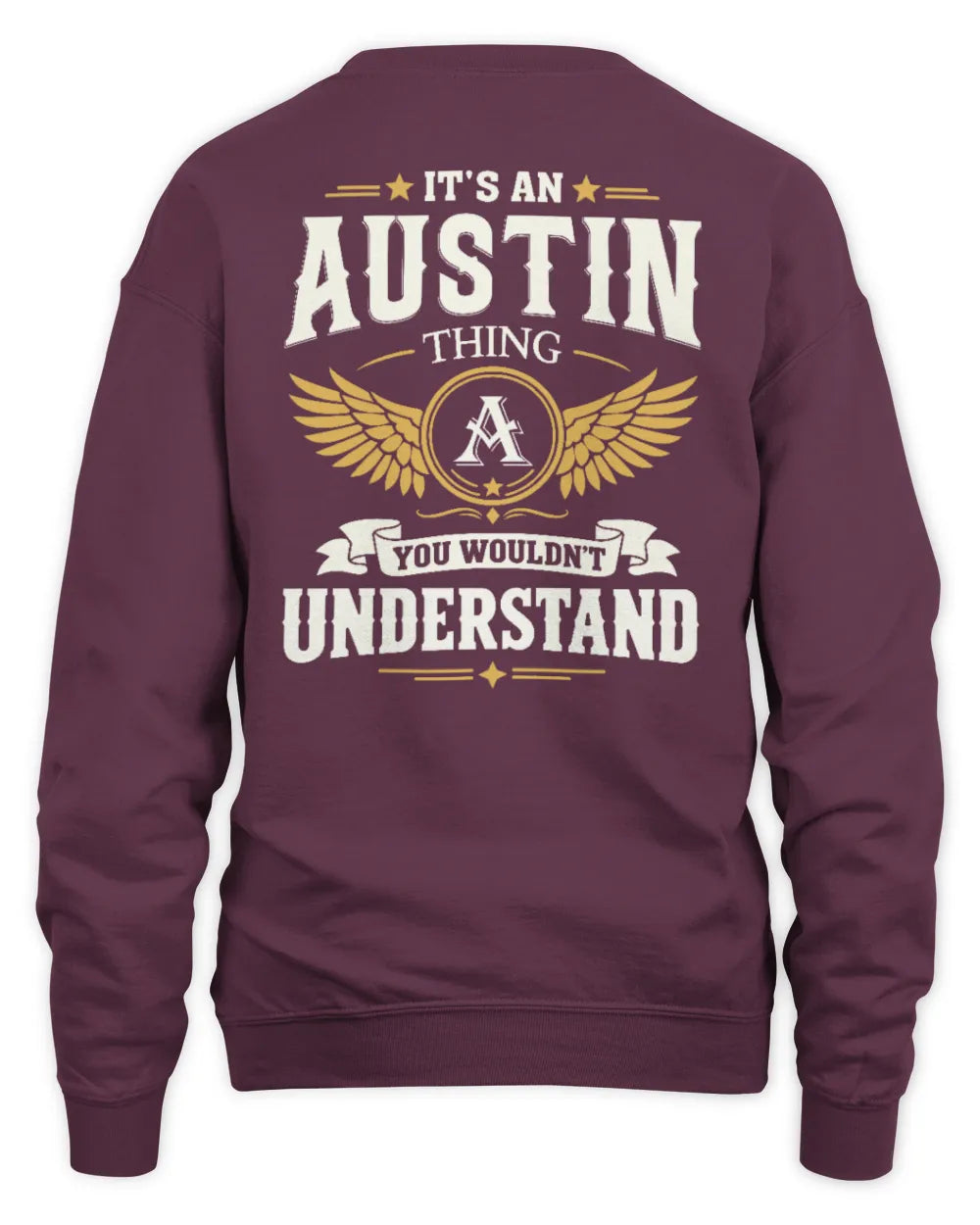 AUSTIN KT06-M008 It’s a [NAME] Thing – You Wouldn’t Understand | Personalized Vintage T-Shirt - Unisex Sweatshirt - Maroon