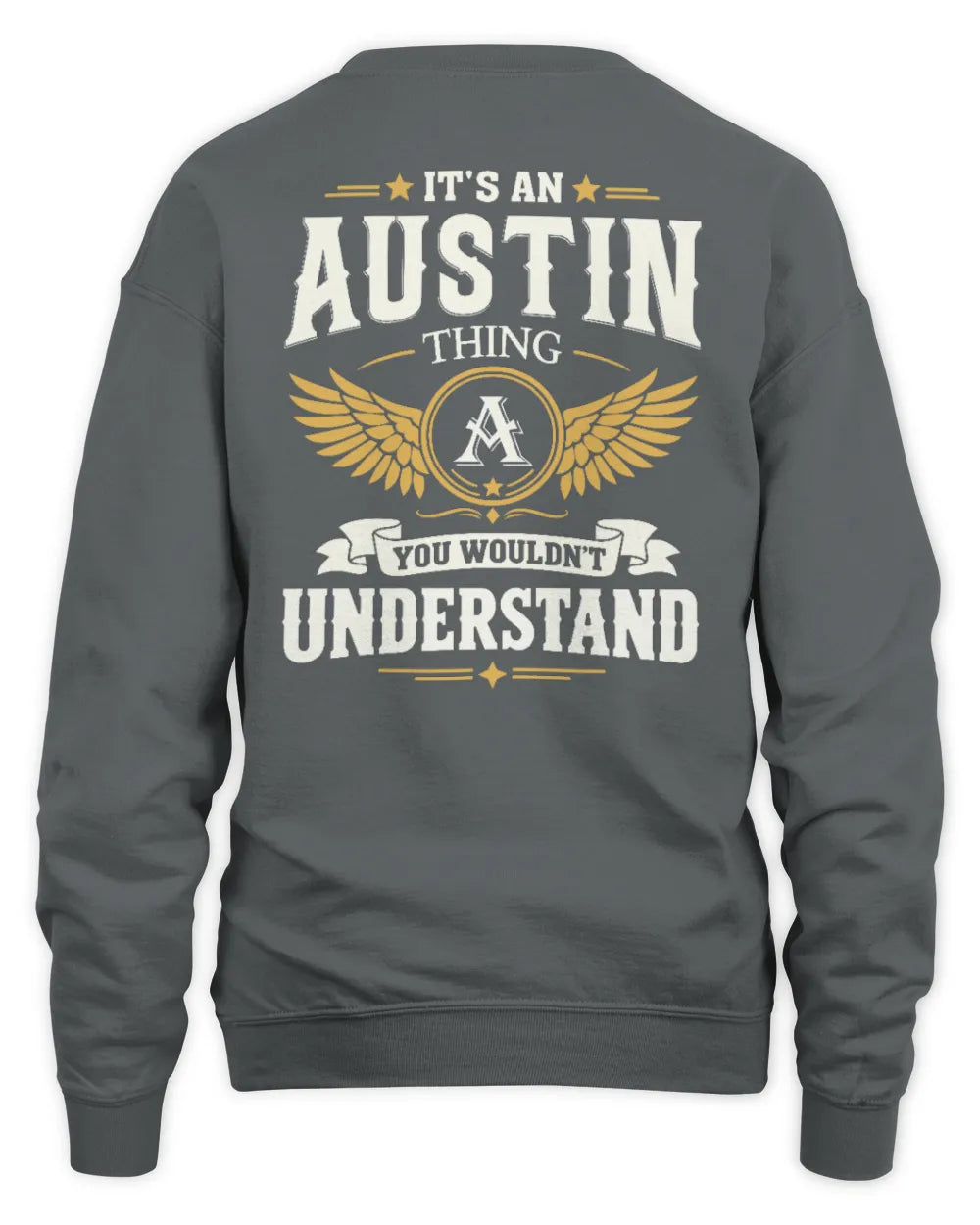 AUSTIN KT06-M008 It’s a [NAME] Thing – You Wouldn’t Understand | Personalized Vintage T-Shirt - Unisex Sweatshirt - Charcoal