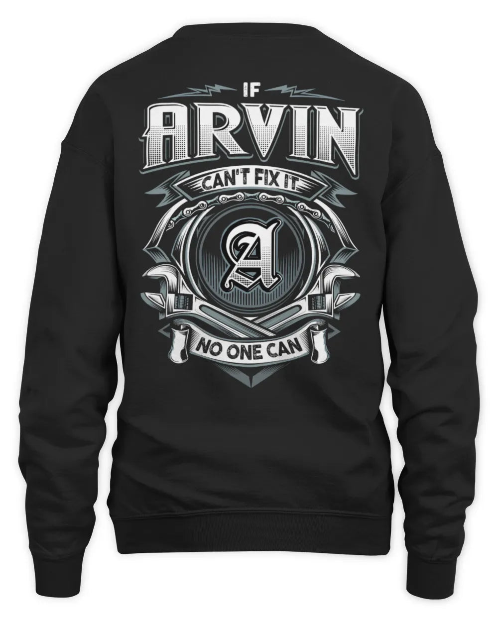 ARVIN AP81-K4-626 - Personalized Ahmed Quote Apparel “If Ahmed Can't Fix It, No One Can” - Unisex Sweatshirt - Black