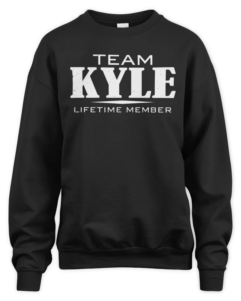KYLE BL62-K4-128 - Personalized “Team NAME Lifetime Member” - Unisex Sweatshirt - Black