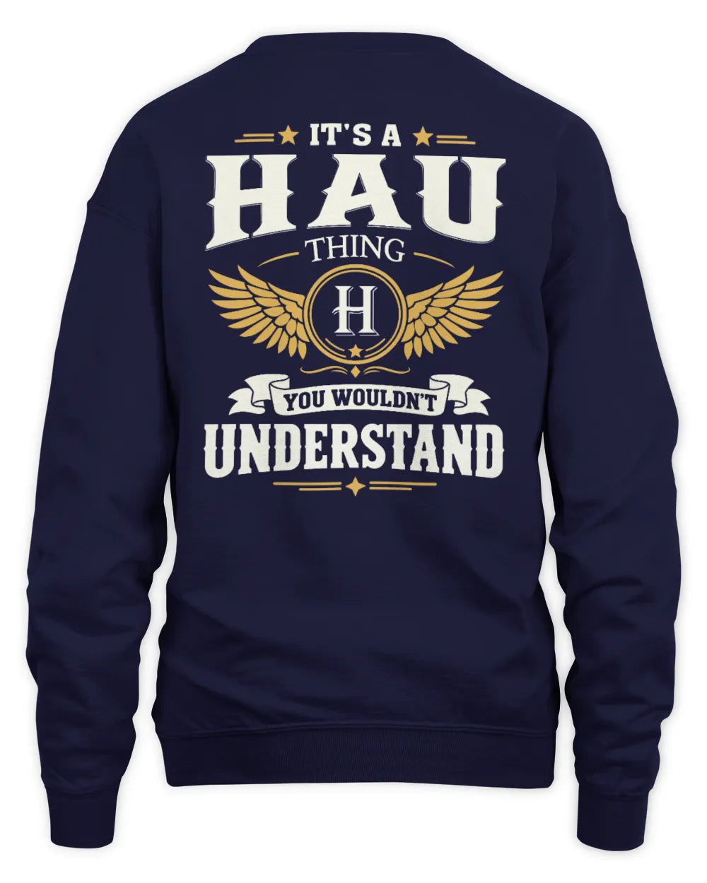 HAU KT06-M008 It’s a [NAME] Thing – You Wouldn’t Understand | Personalized Vintage T-Shirt - Unisex Sweatshirt - Navy
