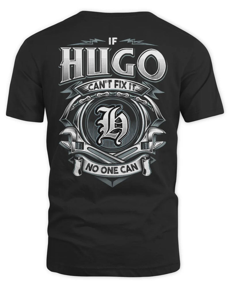 HUGO AP81-K4-626 - Personalized Ahmed Quote Apparel “If Ahmed Can't Fix It, No One Can” - Unisex Standard T-Shirt - Black