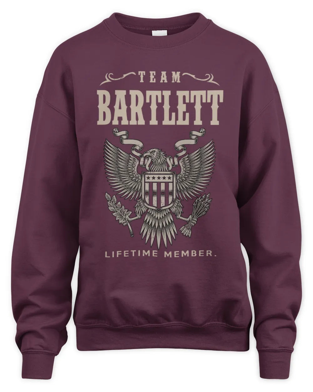 BARTLETT TP06-K82 – Personalized Classic Style Apparel “Team NAME Lifetime Member” - Unisex Sweatshirt - Maroon