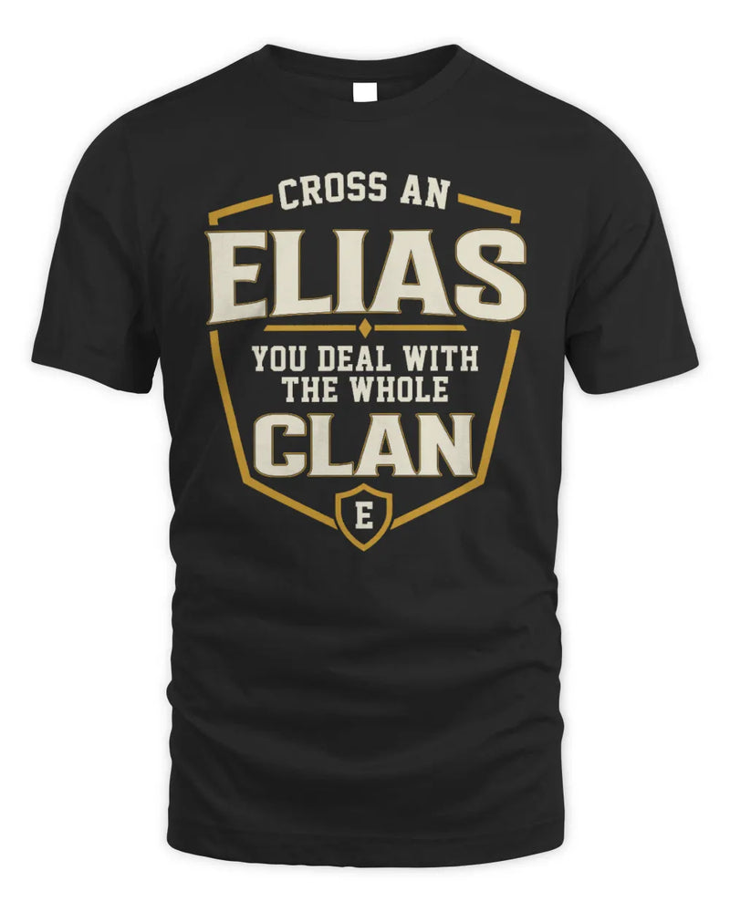 ELIAS NT1-K008 Cross A/An NAME, You Deal With the Whole Clan | Personalized Vintage T-Shirt - Unisex Standard T-Shirt - Black