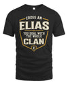 ELIAS NT1-K008 Cross A/An NAME, You Deal With the Whole Clan | Personalized Vintage T-Shirt