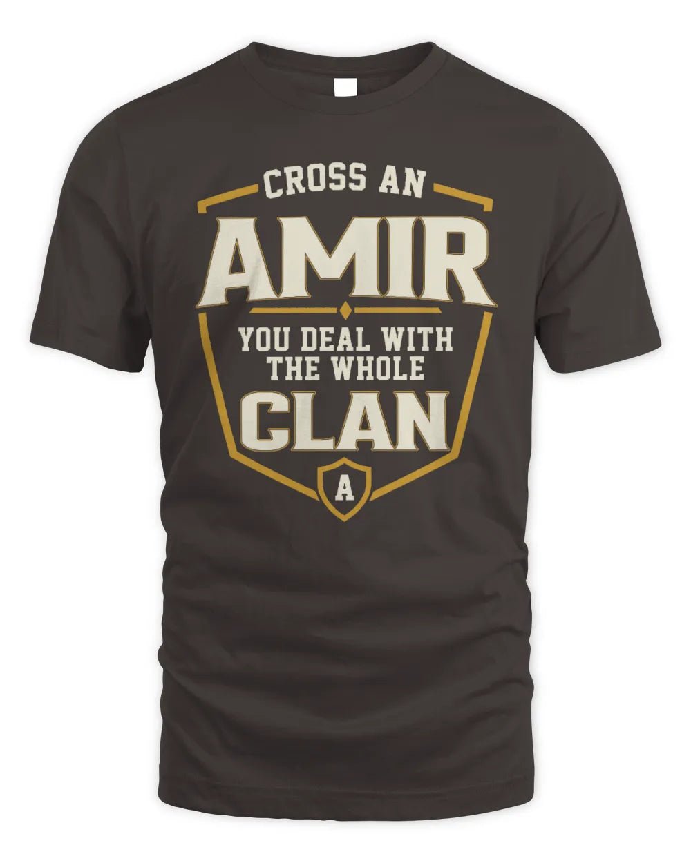 AMIR NT1-K008 Cross A/An NAME, You Deal With the Whole Clan | Personalized Vintage T-Shirt - Unisex Standard T-Shirt - Dark Chocolate