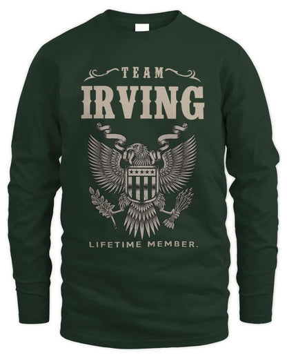 IRVING TP06-K82 – Personalized Classic Style Apparel “Team NAME Lifetime Member” - Men's Long Sleeved T-Shirt - Forest Green