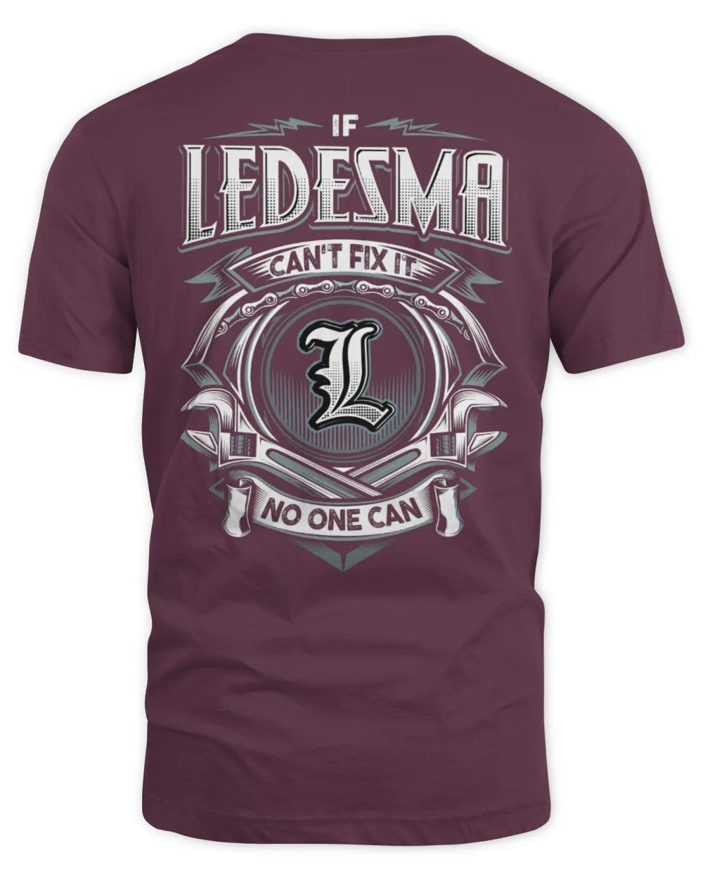LEDESMA AP81-K4-626 - Personalized Ahmed Quote Apparel “If Ahmed Can't Fix It, No One Can” - Unisex Standard T-Shirt - Maroon