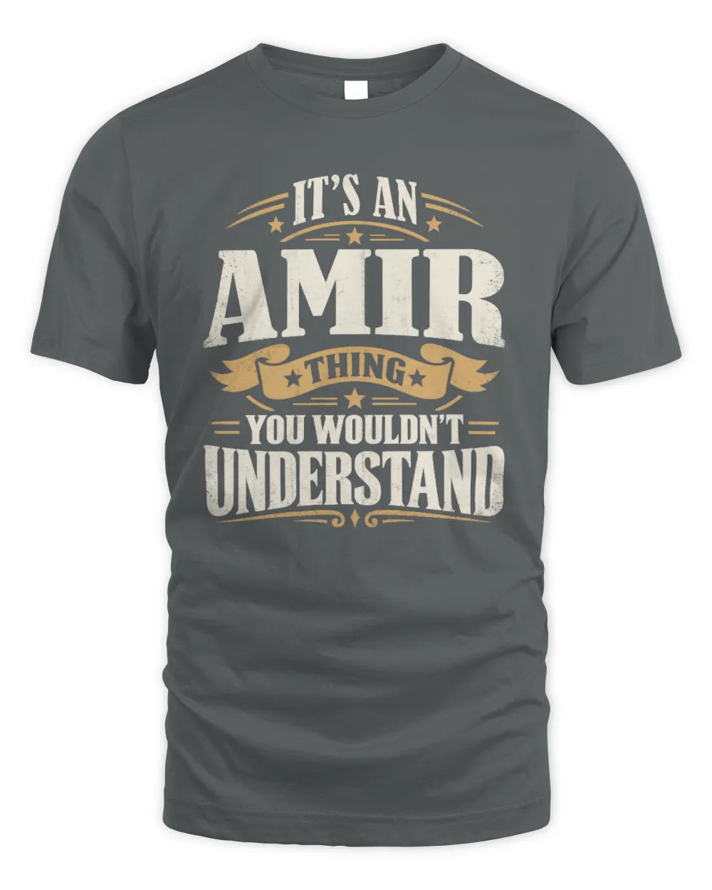 AMIR P08 TH51 - Personalized “It’s a/an [NAME] Thing – You Wouldn’t Understand” Shirt - Unisex Standard T-Shirt - Charcoal