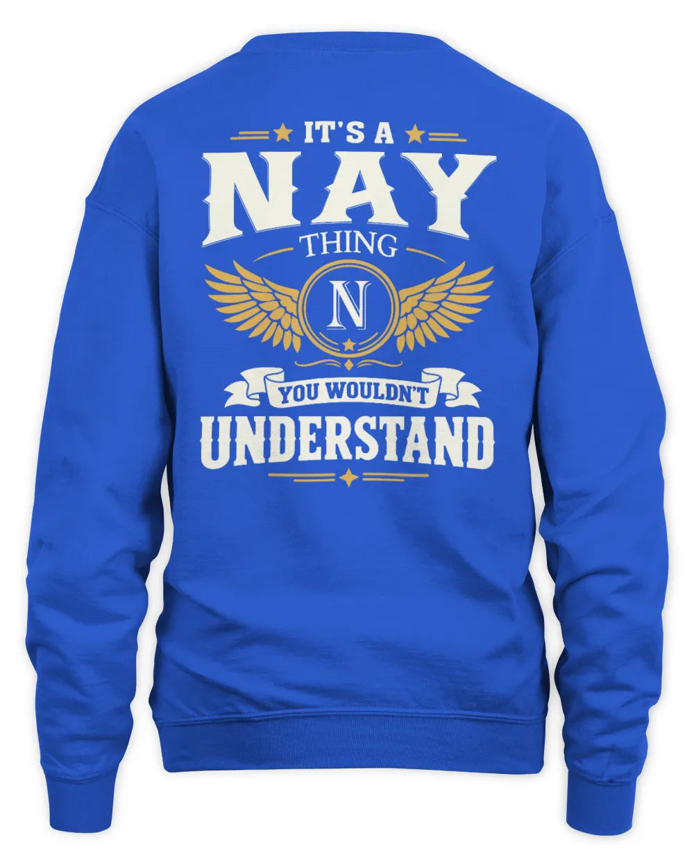 NAY KT06-M008 It’s a [NAME] Thing – You Wouldn’t Understand | Personalized Vintage T-Shirt - Unisex Sweatshirt - Royal