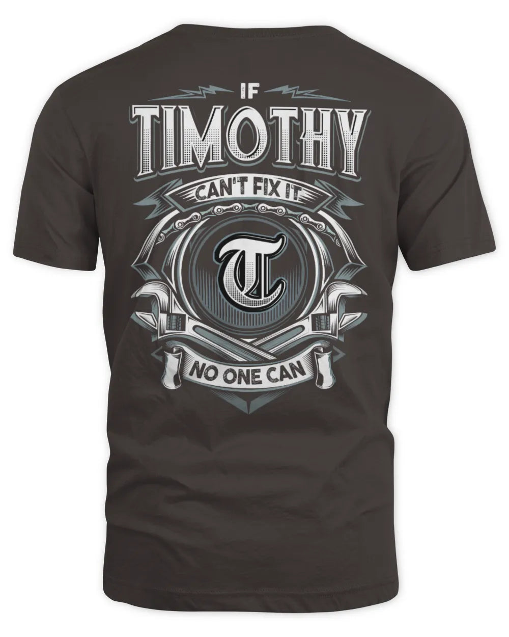 TIMOTHY AP81-K4-626 - Personalized Ahmed Quote Apparel “If Ahmed Can't Fix It, No One Can” - Unisex Standard T-Shirt - Dark Chocolate