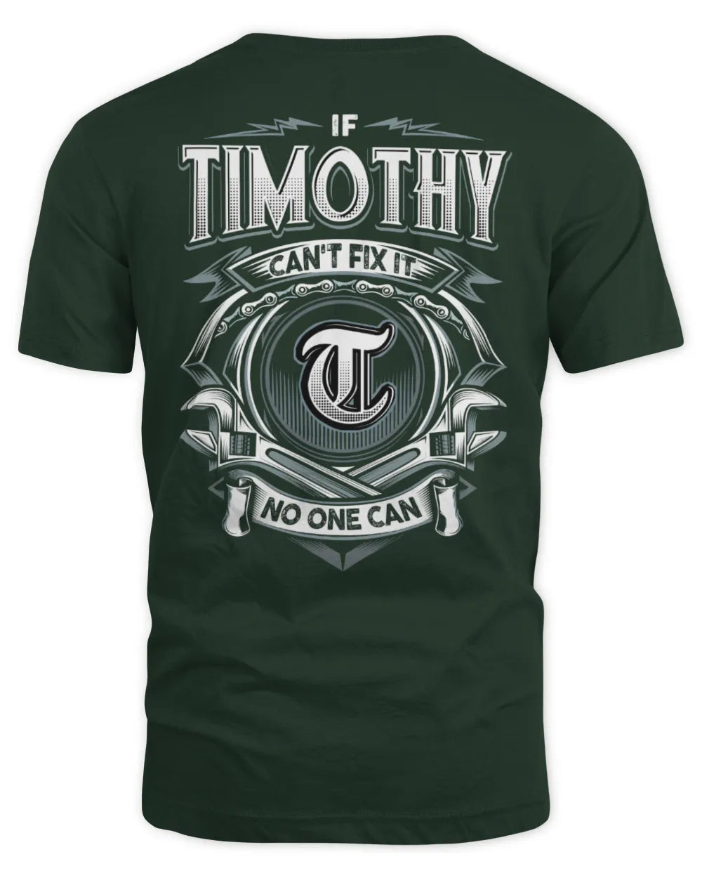 TIMOTHY AP81-K4-626 - Personalized Ahmed Quote Apparel “If Ahmed Can't Fix It, No One Can” - Unisex Standard T-Shirt - Forest Green