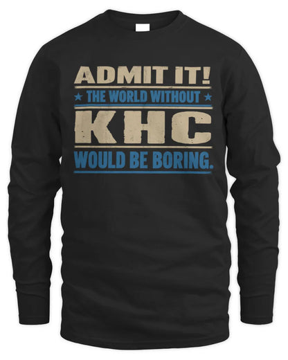 KHC TP68-K2-968 – Personalized Funny Quote Apparel “The World Without NAME Would Be Boring” - Men's Long Sleeved T-Shirt - Black