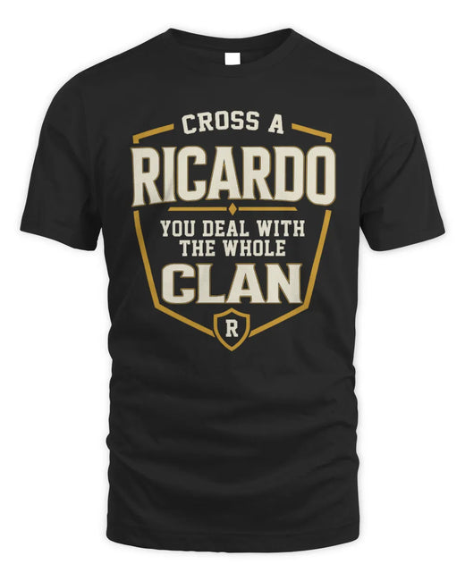 RICARDO NT1-K008 Cross A/An NAME, You Deal With the Whole Clan | Personalized Vintage T-Shirt