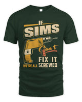 SIMS TP22-K4-228 - Personalized Handyman T-Shirt “If AARON Can’t Fix It, We’re All Screwed” - Unisex Standard T-Shirt - Forest Green