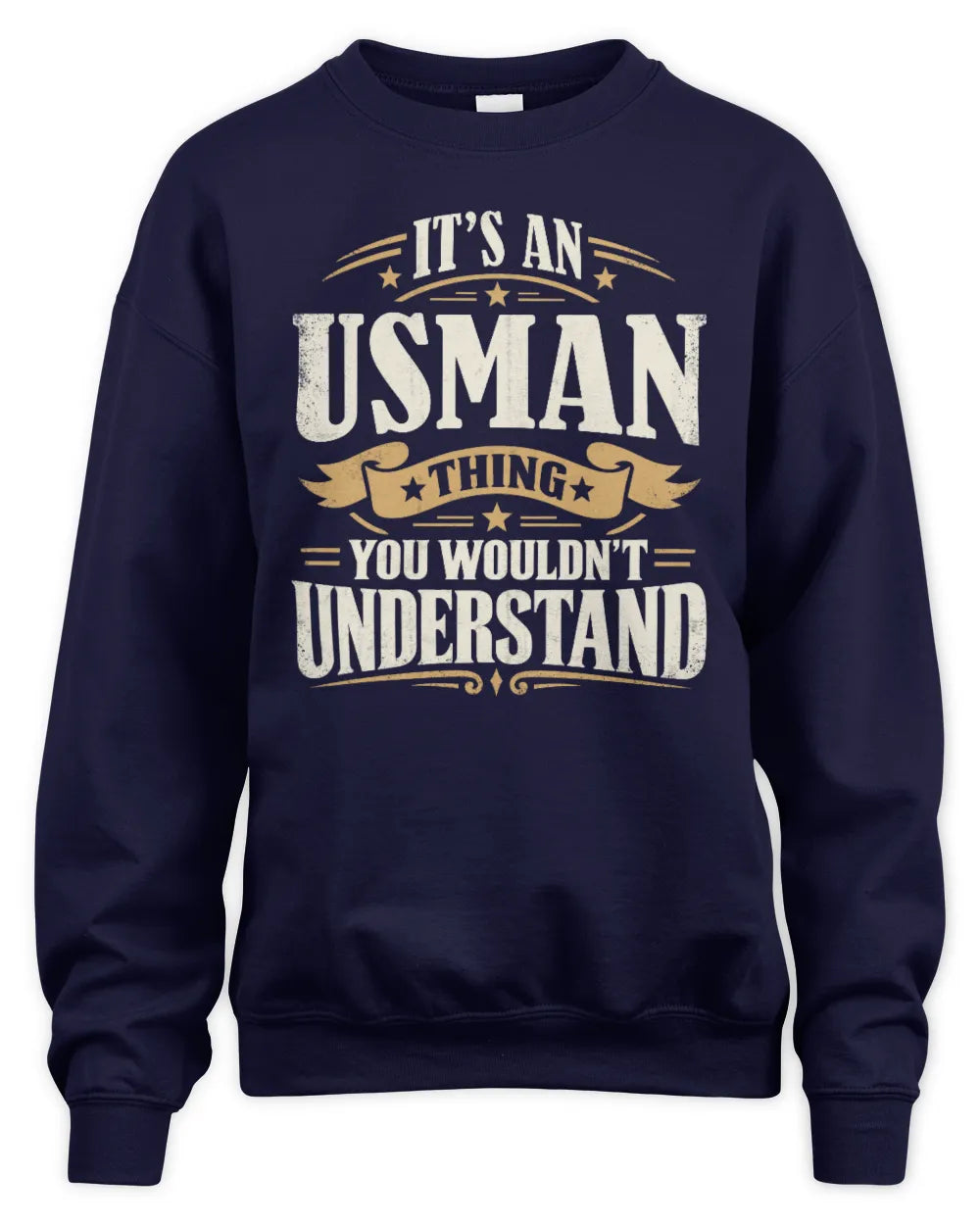 USMAN P08 TH51 - Personalized “It’s a/an [NAME] Thing – You Wouldn’t Understand” Shirt - Unisex Sweatshirt - Navy