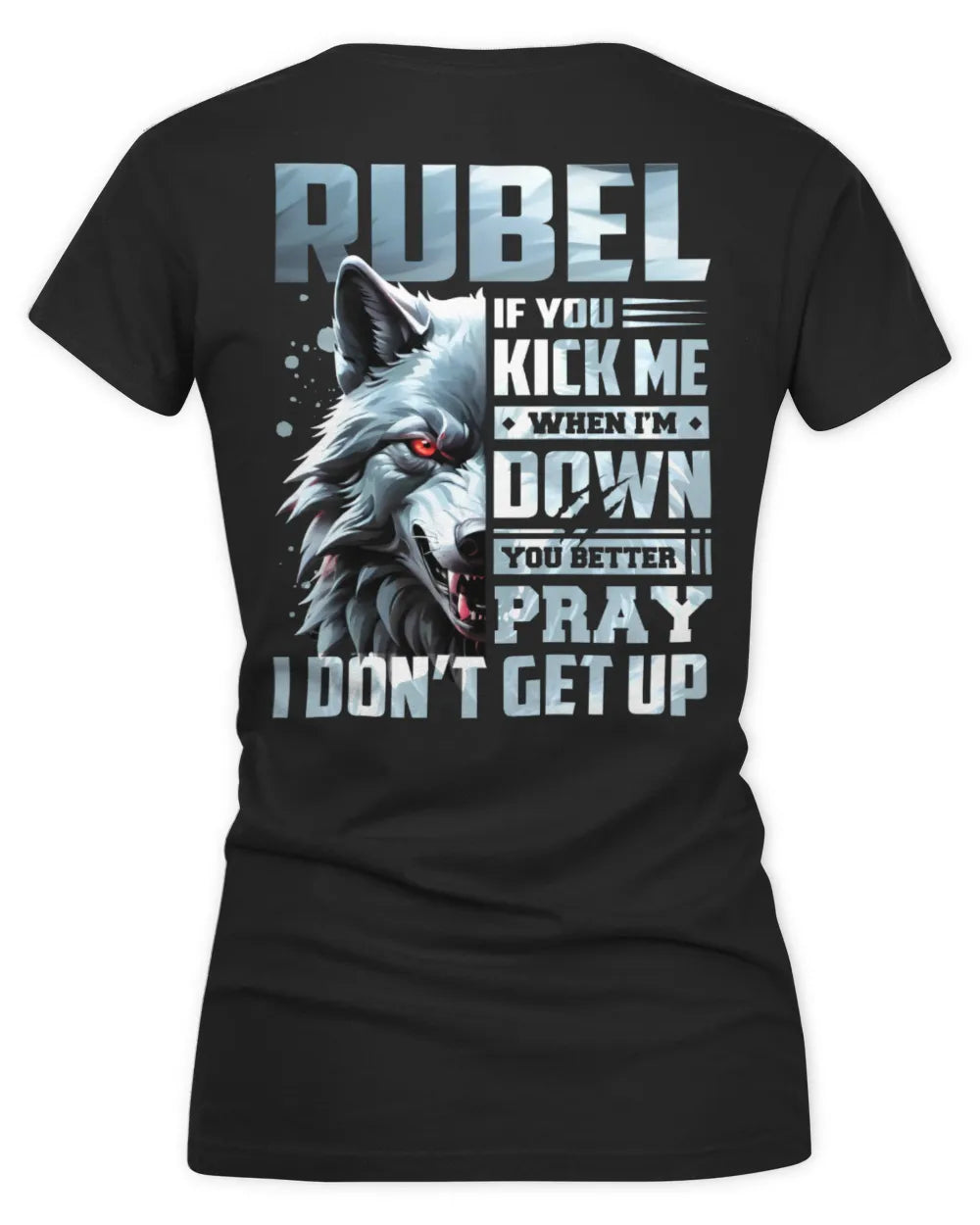 RUBEL AP62-K4-666 - Personalized Fierce Wolf Quote Apparel “If You Kick Me When I’m Down, You Better Pray I Don’t Get Up” - Women's V-Neck T-Shirt - Black