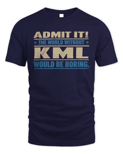 KML TP68-K2-968 – Personalized Funny Quote Apparel “The World Without NAME Would Be Boring” - Unisex Standard T-Shirt - Navy