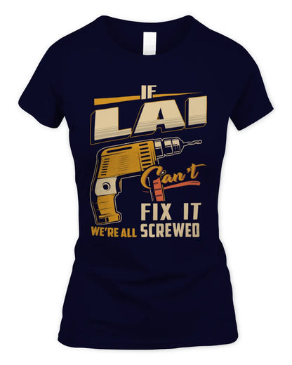 LAI TP22-K4-228 - Personalized Handyman T-Shirt “If AARON Can’t Fix It, We’re All Screwed” - Women's Standard T-Shirt - Navy