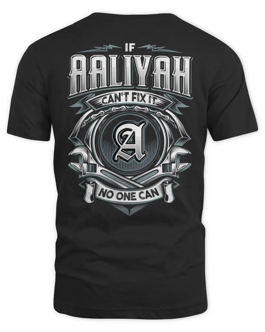 AALIYAH AP81-K4-626 - Personalized Ahmed Quote Apparel “If Ahmed Can't Fix It, No One Can”