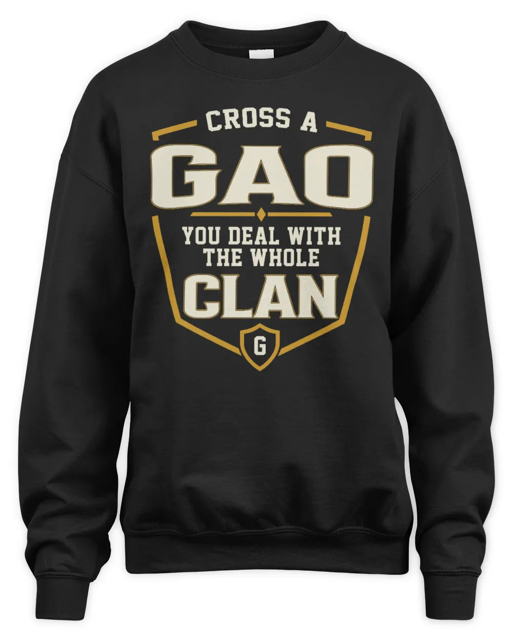 GAO NT1-K008 Cross A/An NAME, You Deal With the Whole Clan | Personalized Vintage T-Shirt - Unisex Sweatshirt - Black